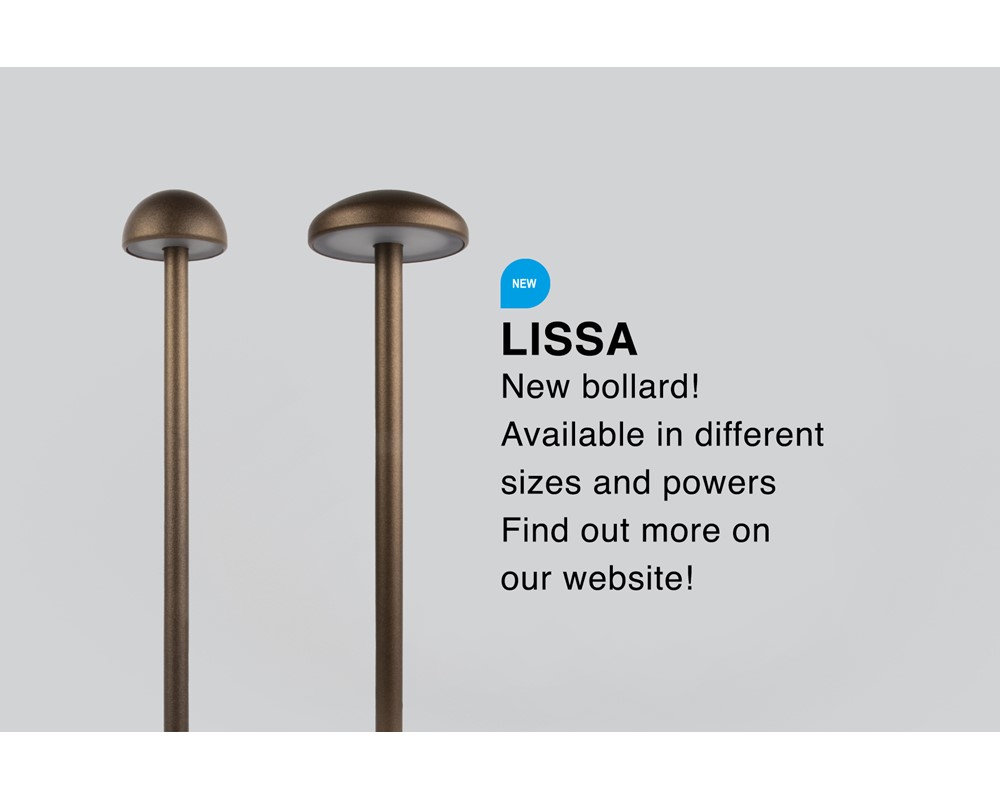 New bollard Lissa! Available in different sizes and powers.