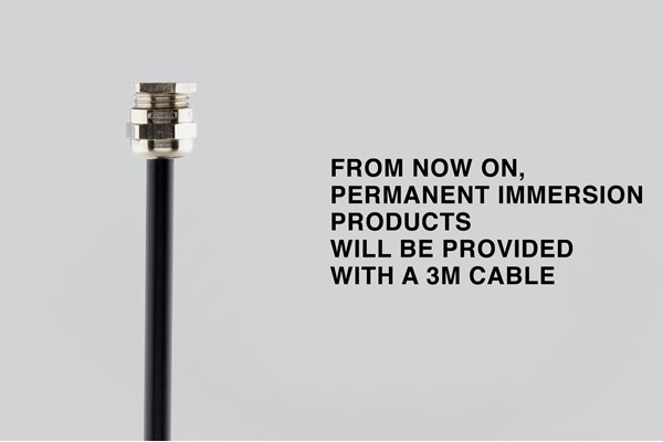 From now on, permanent immersion products will be provided with a 3m cable.