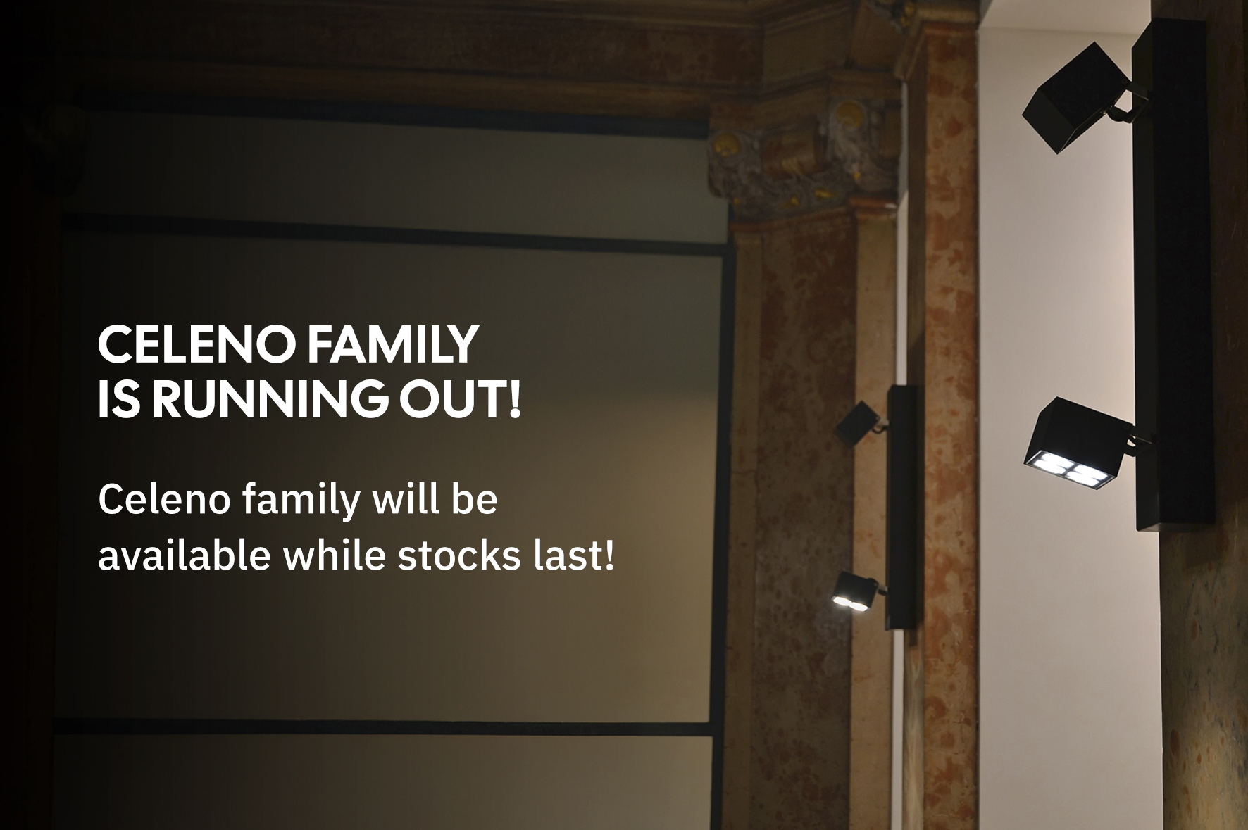 La famiglia Celeno è in esaurimento!